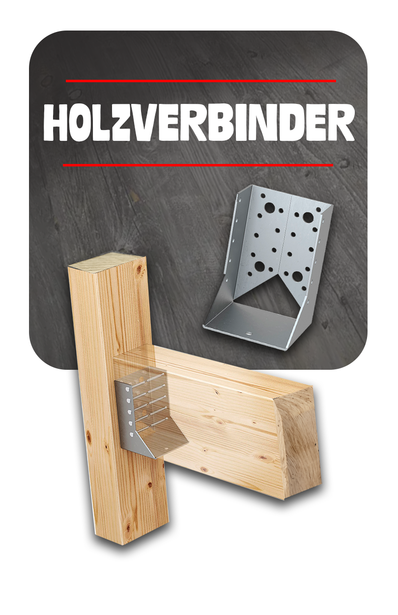 Holzverbinder, Beschläge uvm.